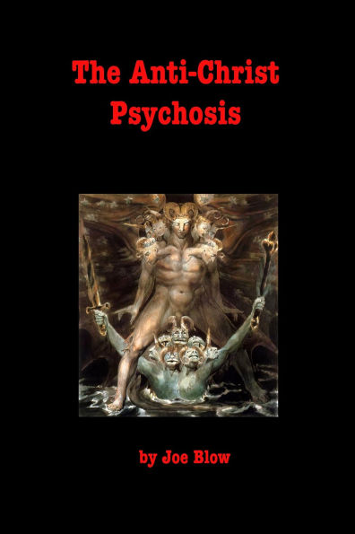 The Anti-Christ Psychosis (How to Be Free, #3)