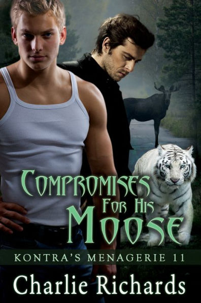 Compromises for His Moose