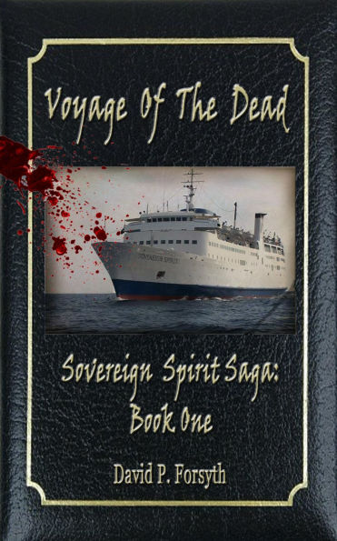 Voyage of the Dead (Book One: Sovereign Spirit Saga)