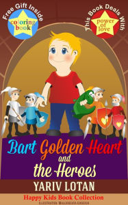 Title: Bart Golden Heart and the Knights, Author: Yariv Lotan