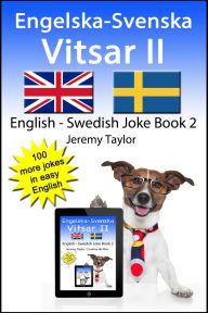 Title: Engelska-Svenska Vitsar II (Language Learning Joke Books, #28), Author: Jeremy Taylor