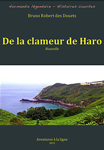 De la clameur de Haro (Normandie légendaire - histoires courtes, #7)