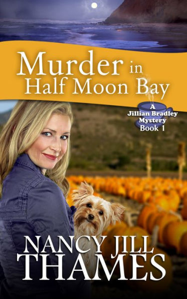 Murder in Half Moon Bay (Jillian Bradley Mysteries Series #1)