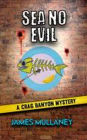 Sea No Evil: A Crag Banyon Mystery (Crag Banyon Mysteries, #4)