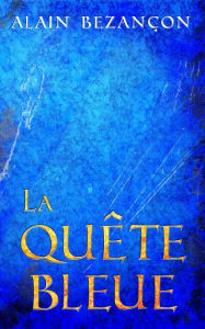 Title: La quête bleue, Author: Alain Bezançon
