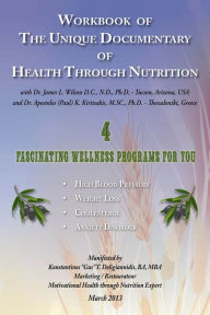 Title: Workbook of the Unique Documentary of Health through Nutrition, Author: Konstantinos 
