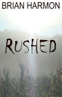 Rushed