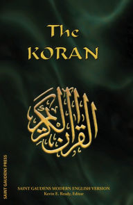Title: Holy Koran: Saint Gaudens Modern Standard Version, Author: Kevin E. Ready