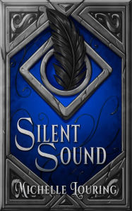 Title: Silent Sound, Author: Michelle Louring