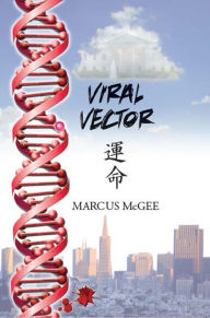 Title: Viral Vector, Author: Marcus McGee