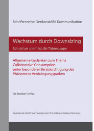 Title: Wachstum durch Downsizing - Schuld an allem ist die Tütensuppe, Author: Torsten Ambs