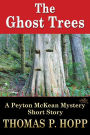 The Ghost Trees (Peyton McKean Short Mysteries, #3)