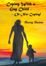 Coping With a Gay Child: Or Not Coping!