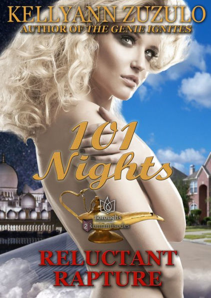 Reluctant Rapture: 101 Nights