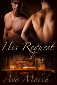 Title: His Request, Author: Ava March