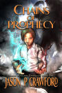 Chains of Prophecy: A Tale of Mythic Discovery