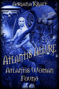 Title: Atlantis Woman Found, Author: Adriana Kraft