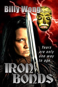 Title: Iron Bonds, Author: Billy Wong