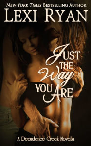 Title: Just the Way You Are, Author: Lexi Ryan
