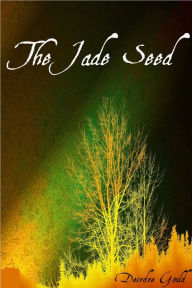 Title: The Jade Seed, Author: Deirdre Gould