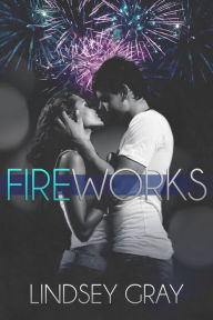 Title: Fireworks, Author: Lindsey Gray