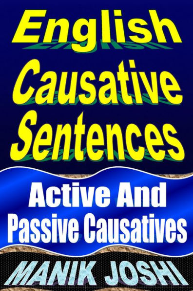 English Causative Sentences: Active and Passive Causatives