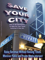 Title: $ave Your City, Author: Michael D. Riley