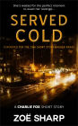 Served Cold: from the FOX FIVE Charlie Fox short story collection