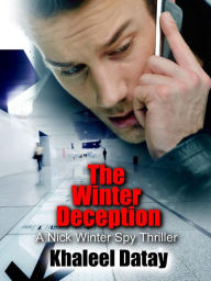 The Winter Deception ( A Nick Winter Spy Thriller)