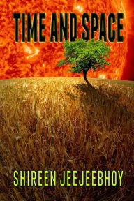 Title: Time and Space, Author: Shireen Jeejeebhoy