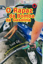 O rapaz da bomba da gasolina