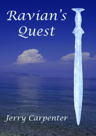 Title: Ravian's Quest (The Chronicles of Tarcus, #2), Author: Jerry Carpenter