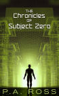The Chronicles of Subject Zero