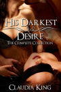 His Darkest Desire: The Complete Collection