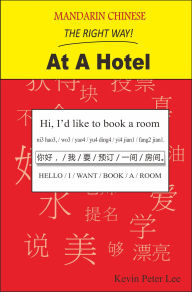 Mandarin Chinese The Right Way! At A Hotel