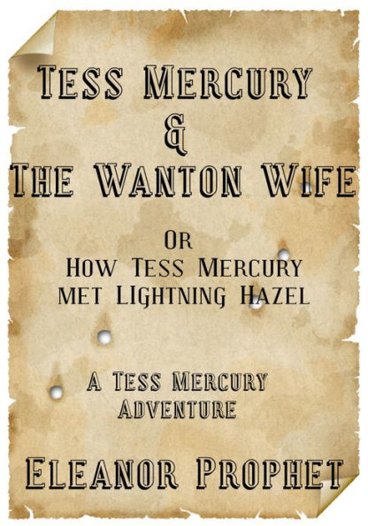 Tess Mercury and the Wanton Wife