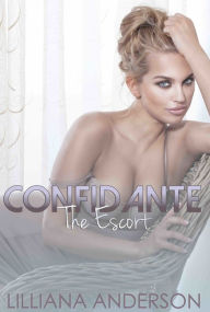 Confidante: The Escort