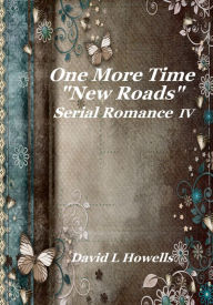Title: One More Time, New Roads, Author: David Howells