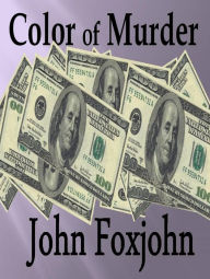 Title: Color of Murder (David Mason Box Set, #3), Author: John Foxjohn