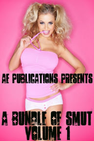 A Bundle of Smut: Volume One