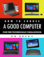 How To Choose A Good Computer