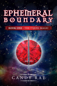 Ephemeral Boundary (T'Quel Magic 1)