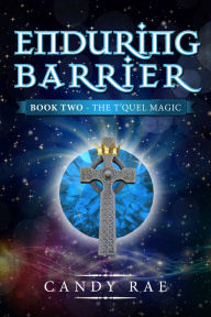Enduring Barrier (T'Quel Magic 2)
