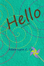 Hello: A Trilogy