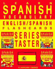 Title: Learn Spanish Vocabulary: Series Taster - English/Spanish Flashcards, Author: Flashcard Ebooks