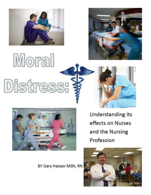 moral-distress-understanding-its-effects-on-nurses-and-the-nursing