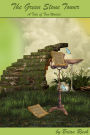 The Green Stone Tower (A Tale of Two Worlds, #1)