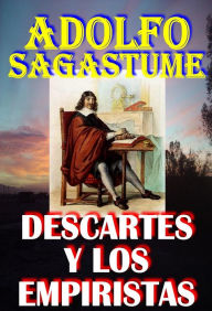 Title: Descartes y los Empiristas, Author: Adolfo Sagastume