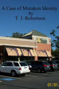 Title: A Case of Mistaken Identity, Author: T. J. Robertson