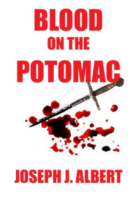 Blood on the Potomac